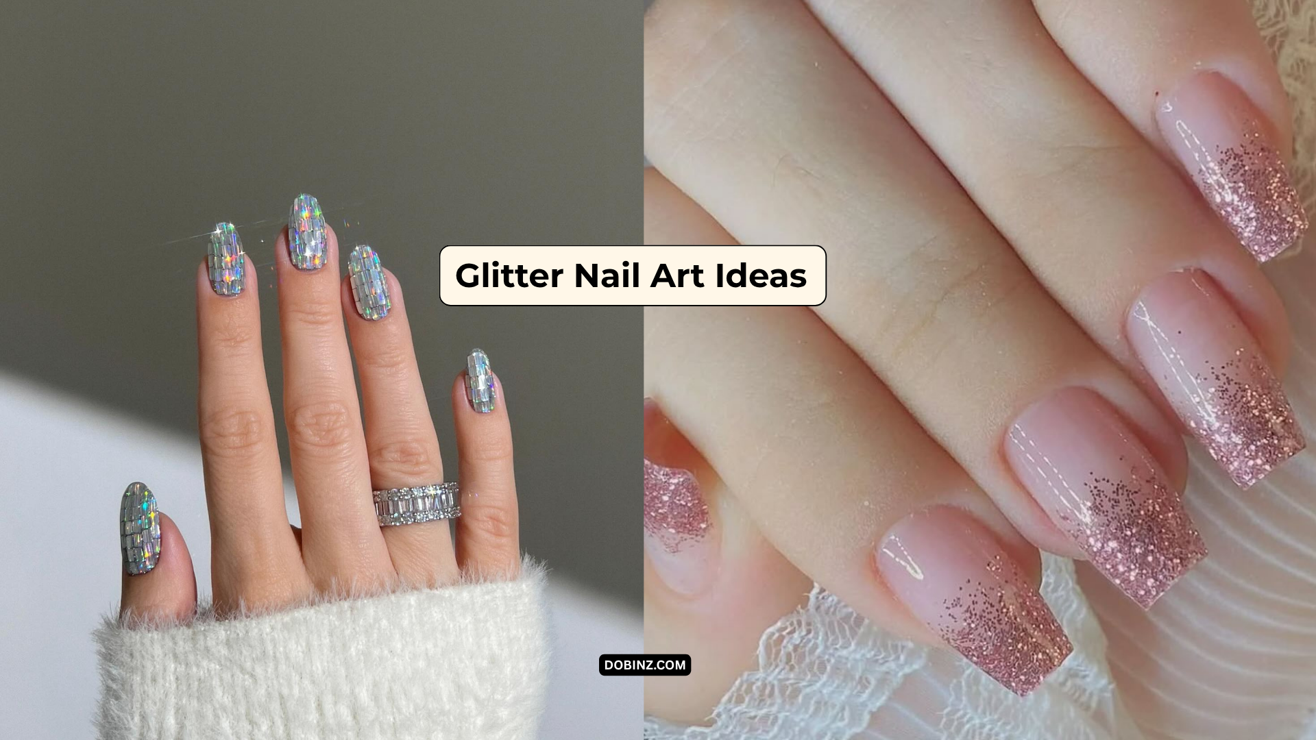 30+ Glitter Nail Art Ideas for a Sparkling and Glamorous Style