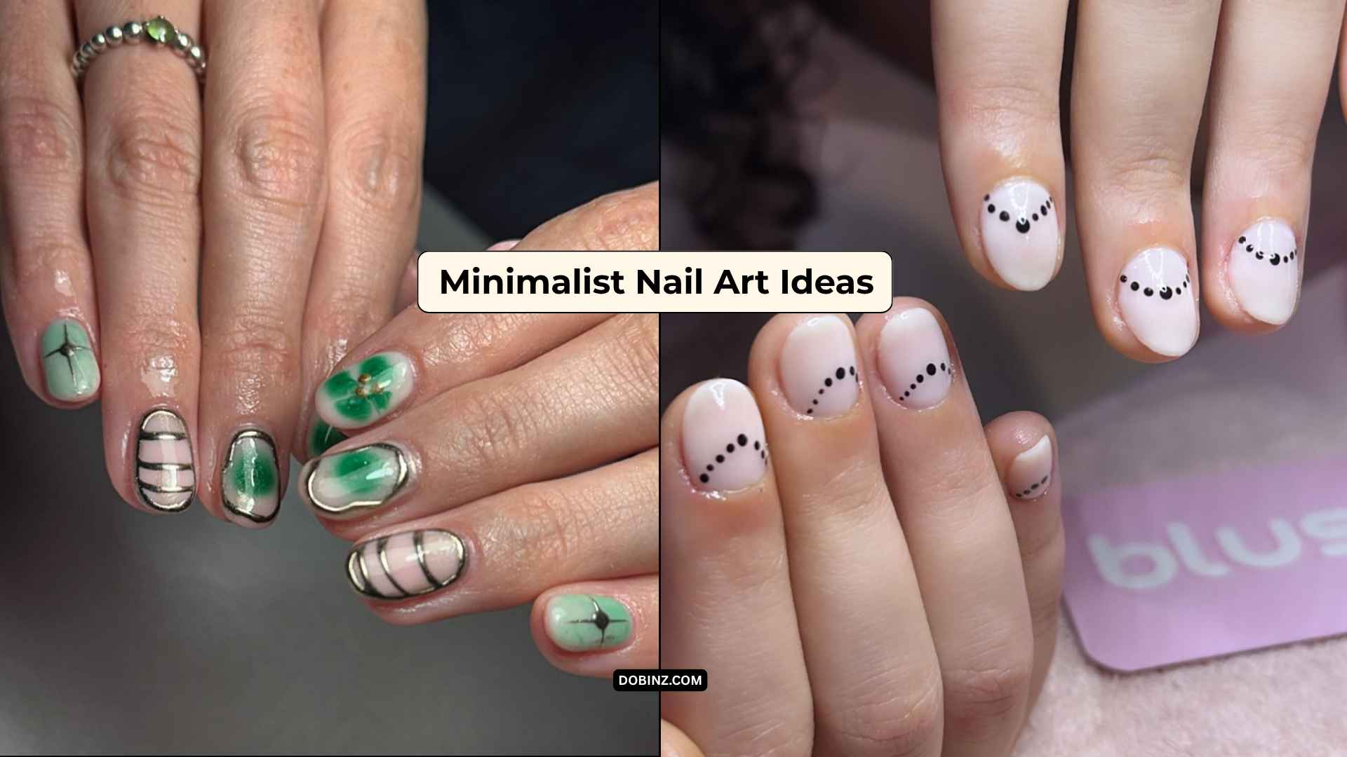 30+ Minimalist Nail Art Ideas for a Clean and Chic Appearance