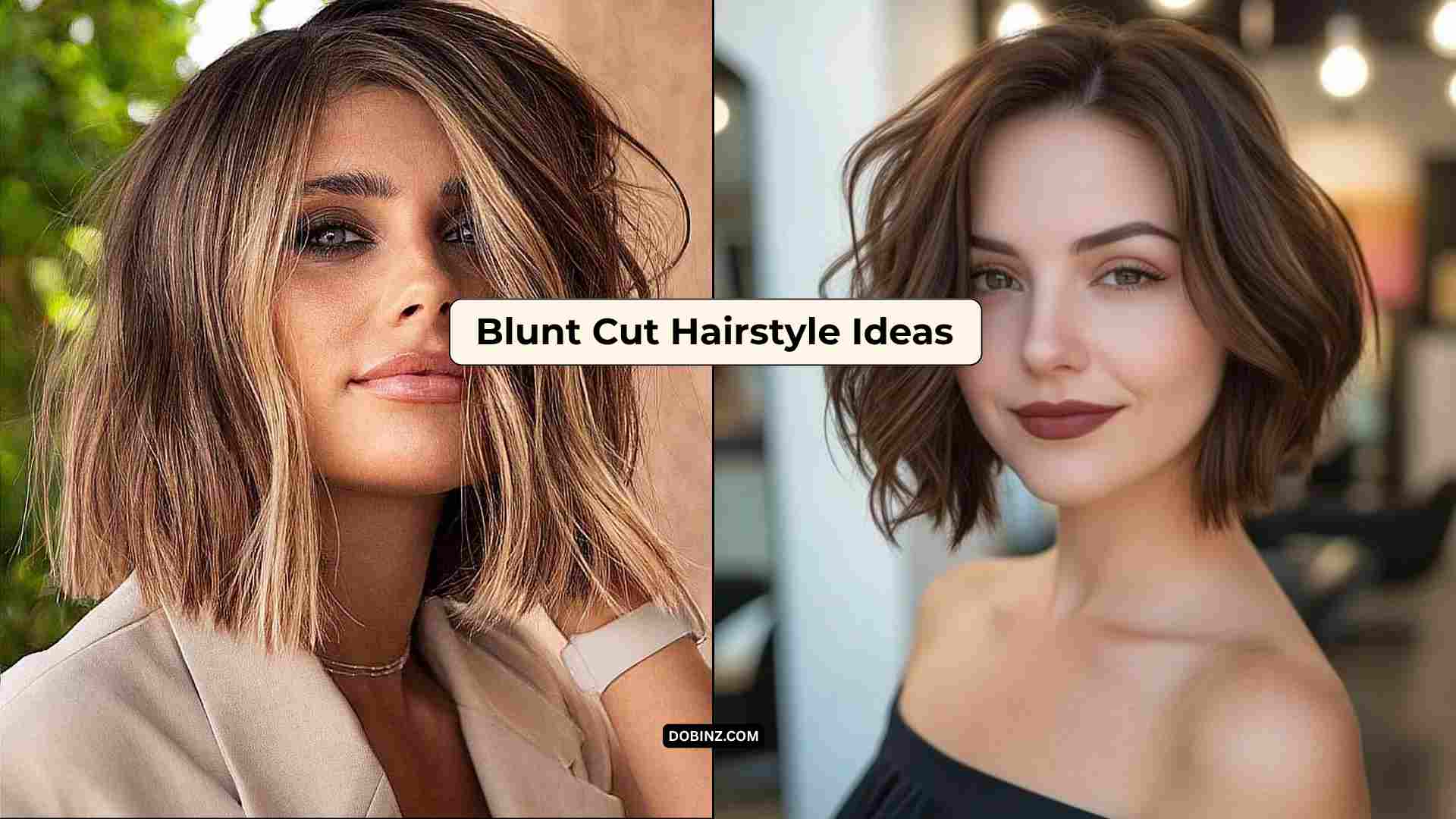 30+ Blunt Cut Hairstyle Ideas for Sleek and Timeless Style